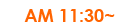 AM11:30